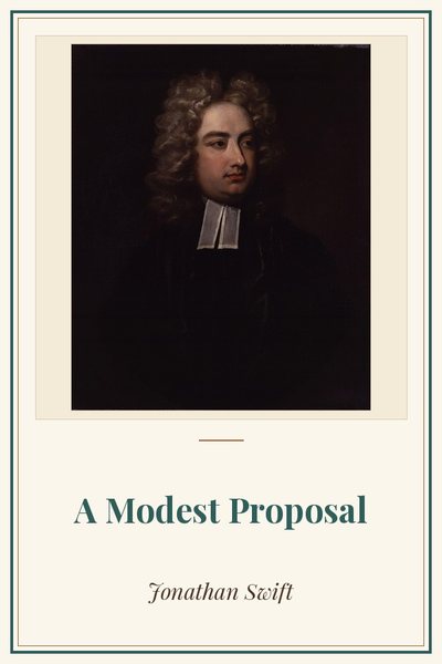 Cover of A Modest Proposal: Jonathan Swift, painted by Charles Jervas, c.1710