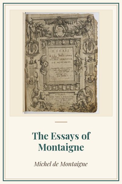 Cover of The Essays of Montaigne: title page, Essais, Paris 1588