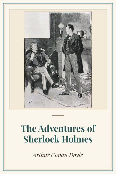 Cover of The Adventures of Sherlock Holmes: illustration by Sidney Paget, The Strand, 1891