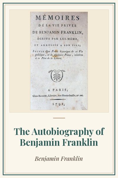 Cover of The Autobiography of Benjamin Franklin: title page, first edition, Paris 1791