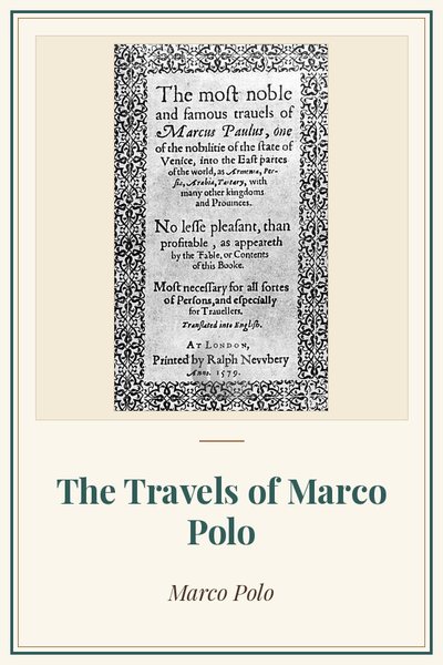 Cover of The Travels of Marco Polo: title page, first English translation, 1579