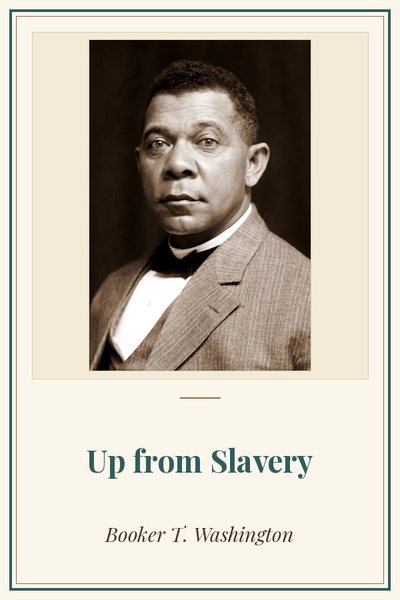Cover of Up from Slavery: Booker T. Washington, photographed by Frances Benjamin Johnston, c.1895